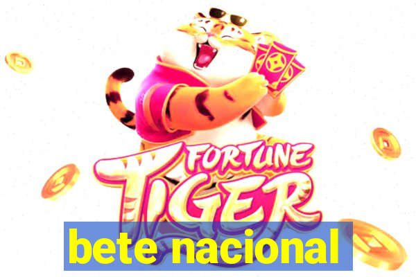 bete nacional